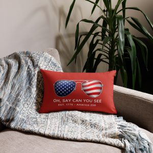 Oh Say Can You See – Red Patriotic Premium Pillow (20″ x 12″)
